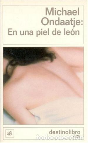Libros: EN UNA PIEL DE LEON - MICHAEL ONDAATJE - Foto 1