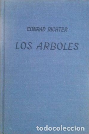 Libros: LOS ARBOLES - CONRAD RICHTER - Foto 1