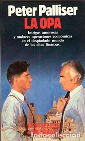Libros: LA OPA - PETER PALLISER - Foto 1