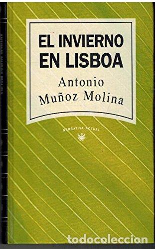 Libros: EL INVIERNO EN LISBOA - ANTONIO MU&Ntilde;OZ MOLINA - Foto 1