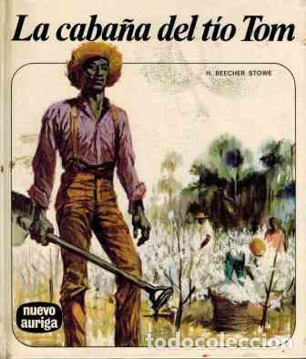 Libros: LA CABA&Ntilde;A DEL TIO TOM - H BEECHER STOWE - Foto 1