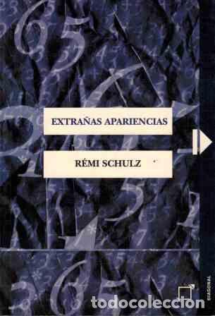 Libros: EXTRA&Ntilde;AS APARIENCIAS - REMI SCHULZ - Foto 1