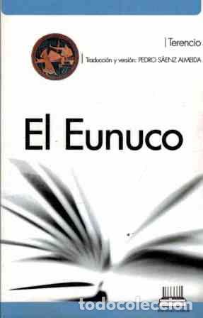 Libros: EL EUNUCO - TERENCIO - Foto 1