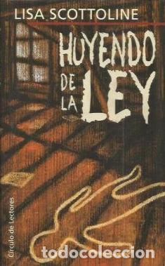 Libros: HUYENDO DE LA LEY - LISA SCOTTOLINE - Foto 1
