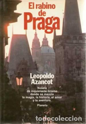 Libros: EL RABINO DE PRAGA - LEOPOLDO AZANCOT - Foto 1