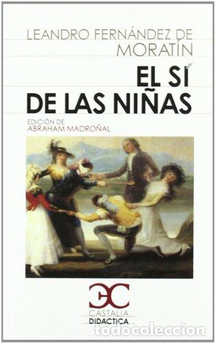 Libros: EL S&Iacute; DE LAS NI&Ntilde;AS - LEANDRO FERN&Aacute;NDEZ DE MORAT&Iacute;N - Foto 1