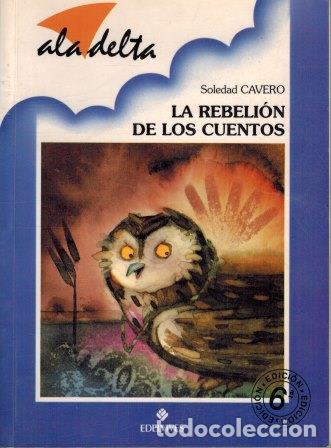 Libros: LA REBELION DE LOS CUENTOS - SOLEDAD CAVERO - Foto 1