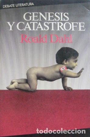 Libros: GENESIS Y CATASTROFE - ROALD DAHL - Foto 1