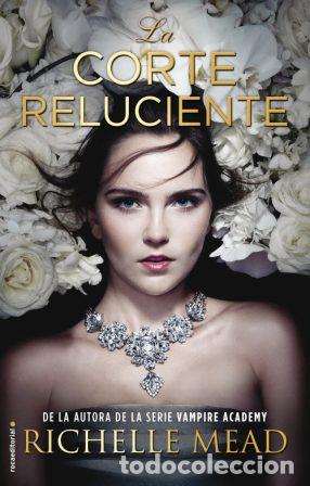 Libros: LA CORTE RELUCIENTE - RICHELLE MEAD - Foto 1