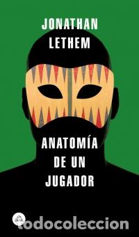 Libros: ANATOMIA DE UN JUGADOR - JONATHAN LETHEM - Foto 1