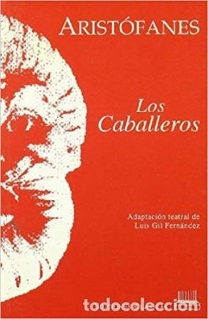 Libros: LOS CABALLEROS - ARISTOFANES - Foto 1