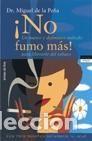 Libros: NO FUMO MAS - MIGUEL DE LA PE&Ntilde;A - Foto 1
