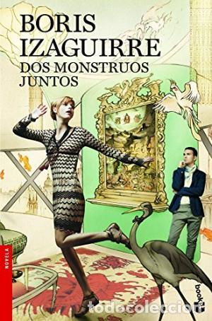 Libros: DOS MONSTRUOS JUNTOS - BORIS IZAGUIRRE - Foto 1