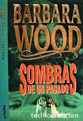 Libros: SOMBRAS DE UN PASADO - BARBARA WOOD - Foto 1