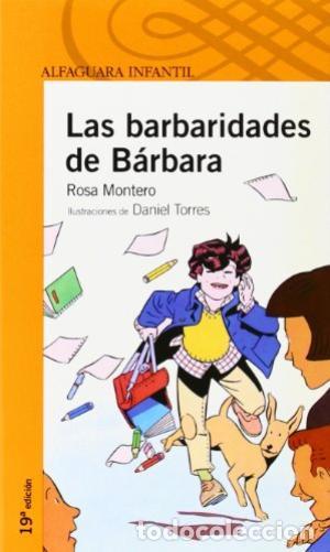 Libros: LAS BARBARIDADES DE BARBARA - ROSA MONTERO - Foto 1