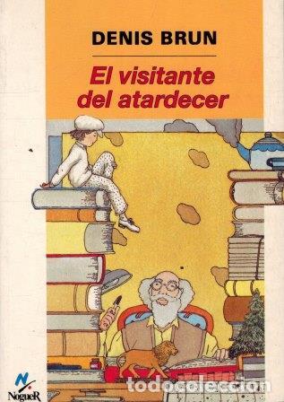 Libros: EL VISITANTE DEL ATARDECER - DENIS BRUN - Foto 1