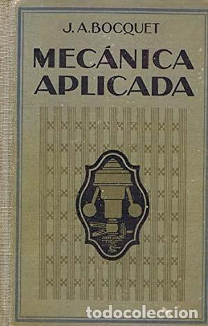 Libros: TRATADO ELEMENTAL DE MECANICA APLICADA - J A BOCQUET - Foto 1