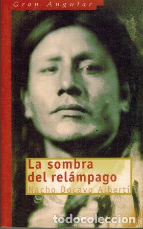 Libros: LA SOMBRA DEL RELAMPAGO - NACHO DOCAVO ALBERTI - Foto 1