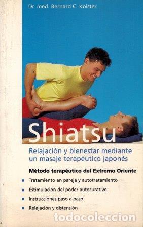 Libros: SHIATSU - BERNARD C. KOLSTER - Foto 1