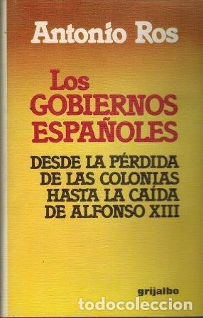 Libros: LOS GOBIERNOS ESPA&Ntilde;OLES - ANTONIO ROS - Foto 1