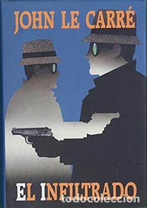 Libros: EL INFILTRADO - JOHN LE CARRE - Foto 1