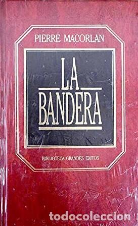 Libros: LA BANDERA - PIERRE MACORLAN - Foto 1