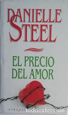 Libros: EL PRECIO DEL AMOR - DANIELLE STEEL - Foto 1
