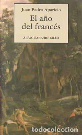 Libros: EL A&Ntilde;O DEL FRANCES - JUAN PEDRO APARICIO - Foto 1