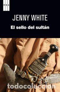 Libros: EL SELLO DEL SULTAN - JENNY WHITE - Foto 1