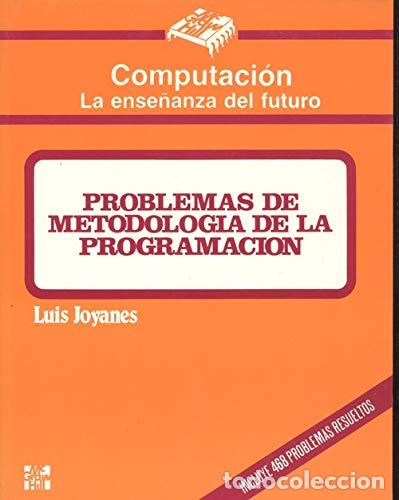 Libros: PROBLEMAS DE METODOLOGIA DE LA PROGRAMACION - LUIS JOYANES - Foto 1