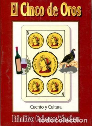 Libros: EL CINCO DE OROS - PRIMITIVO CABEZAS SANCHEZ - Foto 1