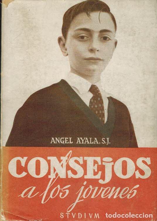 Libros: CONSEJOS A LOS JOVENES - AGEL AYALA S.J. - Foto 1
