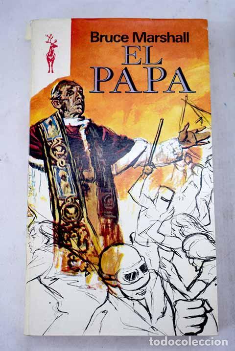 Libros: EL PAPA - BRUCE MARSHALL - Foto 1