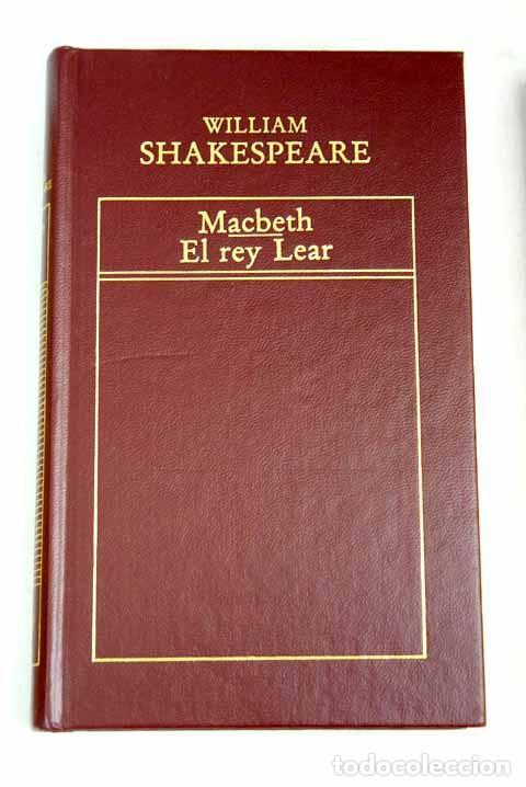 Libros: MACBETH / EL REY LEAR - WILLIAM SHAKESPEARE - Foto 1