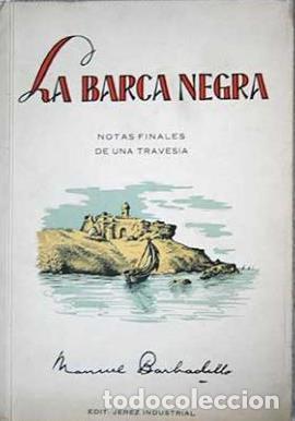 Libros: LA BARCA NEGRA - MANUEL BARBADILLO - Foto 1