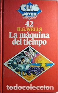 Libros: LA MAQUINA DEL TIEMPO - H. G. WELLS - Foto 1
