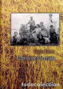 Libros: EL PR&Iacute;NCIPE Y LA CRIADA - GIULIA FIORN - Foto 1