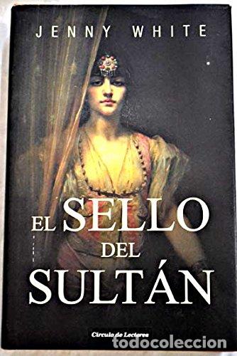 Libros: EL SELLO DEL SULTAN - JENNY WHITE - Foto 1