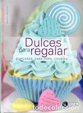 Libros: DULCES PARA REGALAR - MARIA MA&Ntilde;ERU - Foto 1