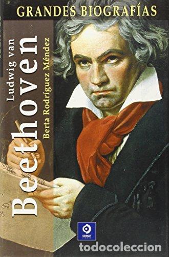 Libros: LUDWIG VAN BETHOVEN - BERTA RODRIGUEZ MENDEZ - Foto 1