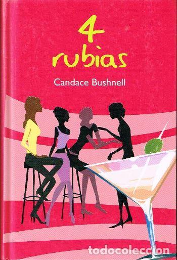 Libros: 4 RUBIAS - CANDACE BUSHNELL - Foto 1