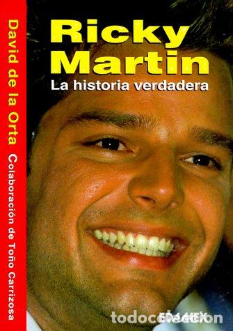Libros: RICKY MARTIN LA HISTORIA VERDADERA - DAVID DE LA ORTA - Foto 1