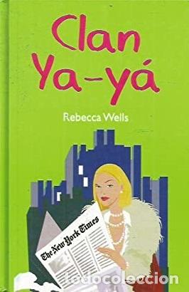 Libros: CLAN YA-YA - REBECCA WELLS - Foto 1