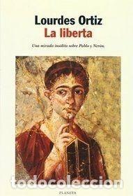 Libros: LA LIBERTAD - LOURDES ORTIZ - Foto 1