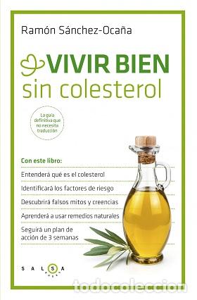 Libros: VIVIR BIEN SIN COLESTEROL - RAM&Oacute;N S&Aacute;NCHEZ-OCA&Ntilde;A - Foto 1