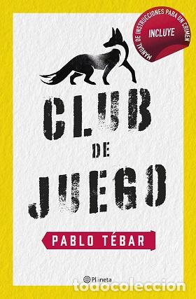 Libros: CLUB DE JUEGO - PABLO TEBAR - Foto 1