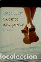 Libros: CUENTOS PARA PENSAR - JORGE BUCAY - Foto 1
