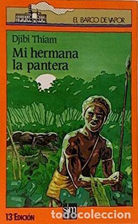 Libros: MI HERMANA LA PANTERA - DJIBI THIAM - Foto 1