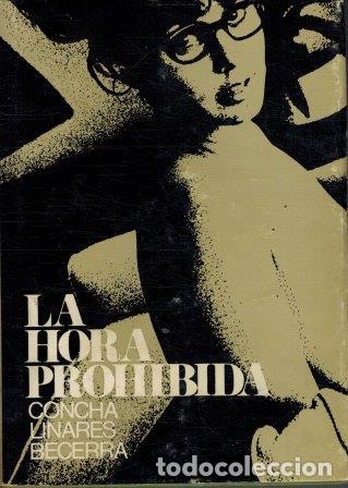 Libros: LA HORA PROHIBIDA - CONCHA LINARES BECERRA - Foto 1