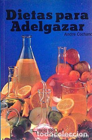 Libros: DIETAS PARA ADELGAZAR - ANDRE COCHAND - Foto 1